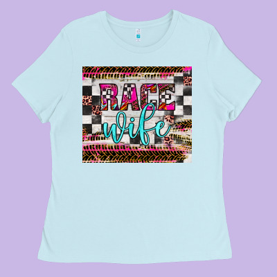 Race Wife Ladies Tee Designed By Jahusdesignshop