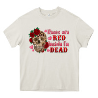 Cream roses are red inside i'm dead Skull Heavy Core Tee - RanaPortraitStore