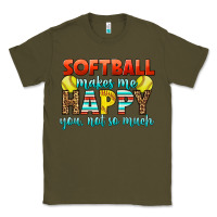 Army Green Softball Makes Me Happy You, Not So Much Classic Tee - LillyAllenDesigns