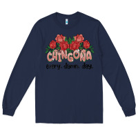 Navy chingona every damn day Long Sleeve Tee - MaliasSmallBusiness