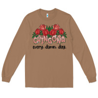 Toasted Coconut chingona every damn day Long Sleeve Tee - MaliasSmallBusiness