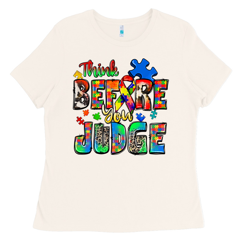 Think Before You Judge Autism Ladies Tee by Zillion Design Studio | Teevron