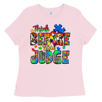 Bubblegum Pink think before you judge autism Ladies Tee - Zillion Design Studio