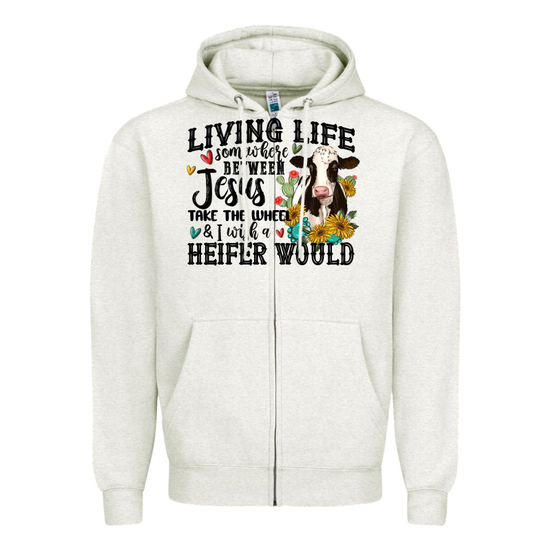 Living Life Somewhere Between Jesus Take The Wheel Zipper Hoodie by MaliasSmallBusiness | Teevron