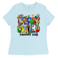 Baby Blue teacher can hear what a child cannot say Ladies Tee - Zillion Design Studio