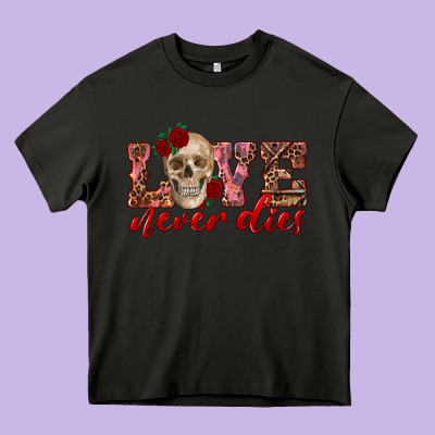 Love Never Dies Skull Heavy Core Tee Designed By Ranaportraitstore
