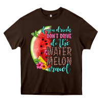 Chocolate Brown if you drink don t drive do the watermelon crawl Heavy Core Tee - Zillion Design Studio