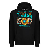 Black i m just out here trusting god proverbs 3 5,6 Premium Hoodie - JahusDesignShop