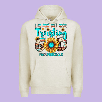 I M Just Out Here Trusting God Proverbs 3 5,6 Premium Hoodie Designed By Jahusdesignshop