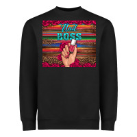 Nail Boss Heavyweight Sweatshirt | Teevron