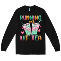 Black running on lit tea Long Sleeve Tee - MaliasSmallBusiness