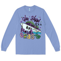 Colony Blue oh ship it's a mardi gras trip Long Sleeve Tee - MaliasSmallBusiness
