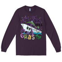Plum oh ship it's a mardi gras trip Long Sleeve Tee - MaliasSmallBusiness