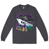 Smoke oh ship it's a mardi gras trip Long Sleeve Tee - MaliasSmallBusiness