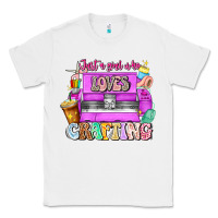 White Just A Girl Who Loves Crafting Classic Tee - CowhideDigitalArt