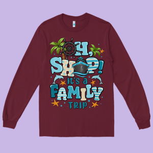 Oh Ship Its A Family Trip Long Sleeve Tee Designed By Maliassmallbusiness