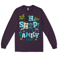 Plum oh ship its a family trip Long Sleeve Tee - MaliasSmallBusiness