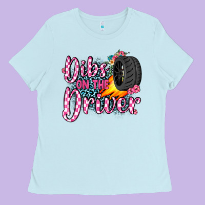 Dibs On The Driver Ladies Tee Designed By Jahusdesignshop