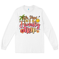 White oh ship its a family trip summer vacation Long Sleeve Tee - MaliasSmallBusiness