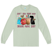 Matcha can't talk right now doing mimi shit Long Sleeve Tee - MaliasSmallBusiness