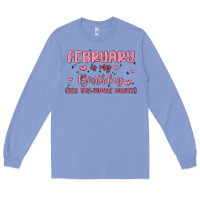 Colony Blue february is my birthday yes the whole month malia Long Sleeve Tee - MaliasSmallBusiness