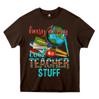 Chocolate Brown busy doing cool teacher stuff Heavy Core Tee - texasbilliewilder