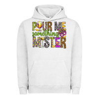 Pigment Lunar Rock Pour me something mister Marri Gras Urban Hoodie - HowdyJamesFarm