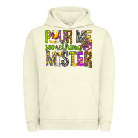 Pigment Pistachio Pour me something mister Marri Gras Urban Hoodie - HowdyJamesFarm