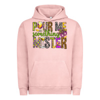 Pigment Salmon Pour me something mister Marri Gras Urban Hoodie - HowdyJamesFarm