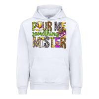 White Pour me something mister Marri Gras Urban Hoodie - HowdyJamesFarm