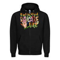 Black rockin that daycare life Zipper Hoodie - NancyCooperArtShop