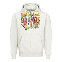 Oatmeal Heather rockin that daycare life Zipper Hoodie - NancyCooperArtShop