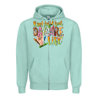 Seafoam rockin that daycare life Zipper Hoodie - NancyCooperArtShop
