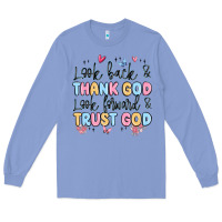 Colony Blue look back and thank god look forward and trust god Long Sleeve Tee - MaliasSmallBusiness