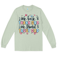 Matcha look back and thank god look forward and trust god Long Sleeve Tee - MaliasSmallBusiness
