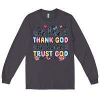 Smoke look back and thank god look forward and trust god Long Sleeve Tee - MaliasSmallBusiness