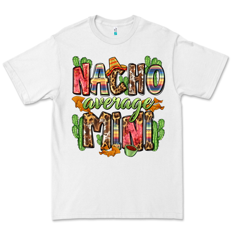 Nacho Average Mini Premium Tee by Zillion Design Studio | Teevron