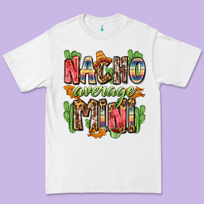 Nacho Average Mini Premium Tee Designed By Zillion Design Studio