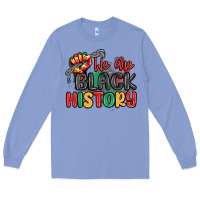 Colony Blue we are black history Long Sleeve Tee - MaliasSmallBusiness