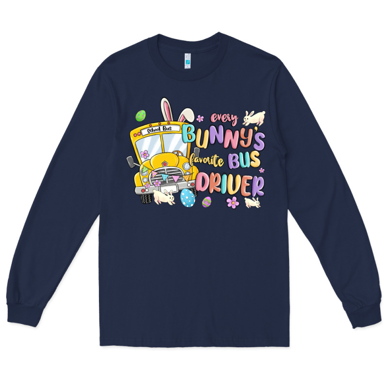 Every Bunny's Favorite Bus Driver Malia Long Sleeve Tee by MaliasSmallBusiness | Teevron