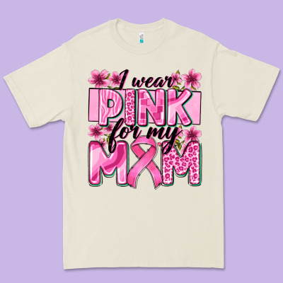 I Wear Pink For My Mom Premium Tee Designed By Zillion Design Studio