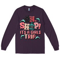 Plum oh ship it's a girls trip Long Sleeve Tee - MaliasSmallBusiness