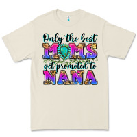 Bone only the best moms get promoted to nana Premium Tee - Zillion Design Studio