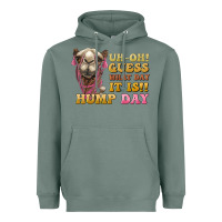 Sage guess what day it is hump day camel Heavyweight Hoodie - BarkalooDesign