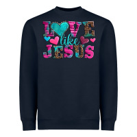 Navy love like jesus valentine's day Heavyweight Sweatshirt - AdoDesignShop