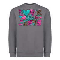 Storm love like jesus valentine's day Heavyweight Sweatshirt - AdoDesignShop