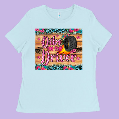 Dibs On The Driver Ladies Tee Designed By Jahusdesignshop