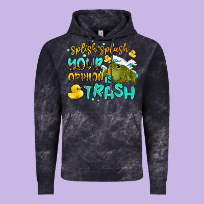 Splish Splash Your Opinion Is Trash Vintage Hoodie Designed By Adodesignshop