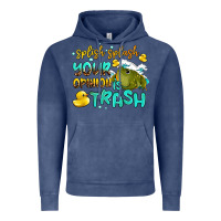 Vintage Denim splish splash your opinion is trash Vintage Hoodie - AdoDesignShop