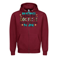 Burgundy sometimes i just have to let god fix it cus if i f Zipper Hoodie - MaliasSmallBusiness